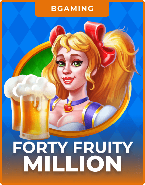 Forty Fruity Million
